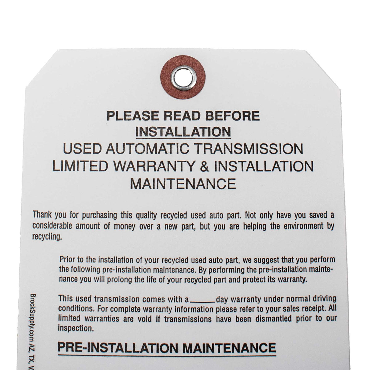 Brock ‘Used Automatic Transmission Limited Warranty & Installation Maintenance’ Parts Tag 7 1/4 Inch x 4 Inch White Heavy Card Stock With Reinforced Eyelet - 500 Tags Per Box ADS2736
